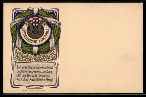 Künstler-AK sign. J. Kuttruff: Konstanz, Liederkranz 1886, Dort wo der Rhein dem See entfliesst, da pflegen wir...