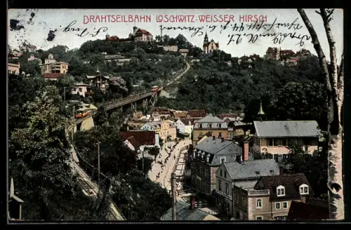 AK Dresden-Loschwitz, Drahtseilbahn Loschwitz-Weisser Hirsch