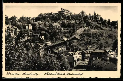 AK Dresden-Loschwitz, Weisser Hirsch, Luisenhof, Standseilbahn