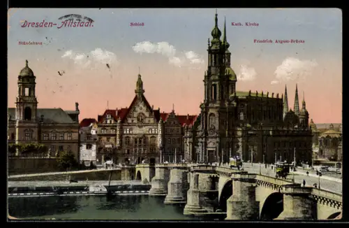 AK Dresden-Altstadt, Schloss, Kath. Kirche, Friedrich-August-Brücke, Stadthaus