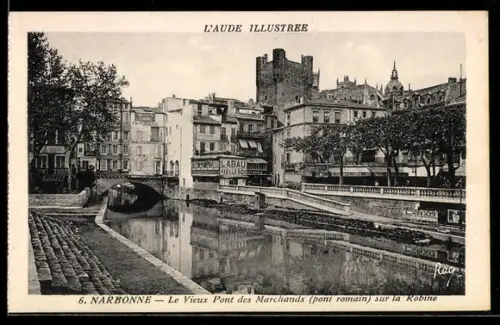 AK Narbonne, Le vieux pont des Marchands sur la Robine
