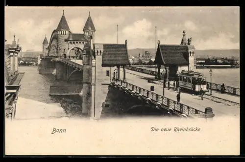 AK Bonn, Neue Rheinbrücke mit Strassenbahn