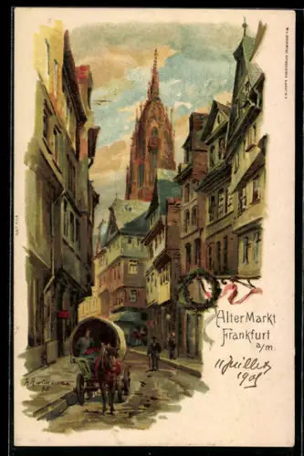 Künstler-AK Alt-Frankfurt, Alter Markt, Strassenansicht mit Dom