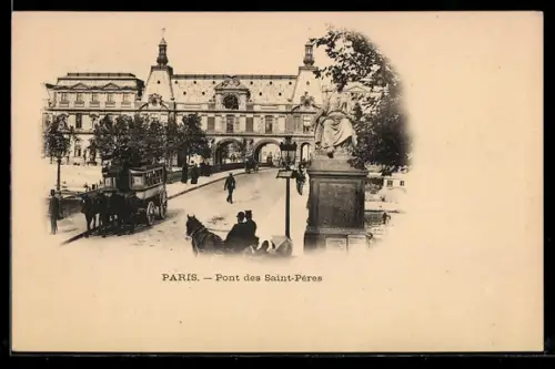 AK Paris, Pont des Saint-Pères avec calèche et statue