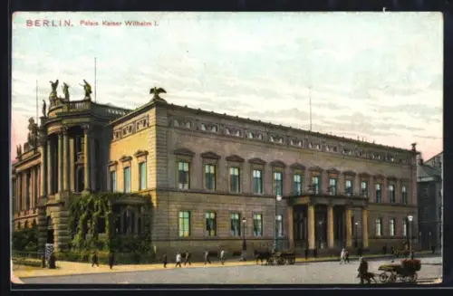 AK Berlin, Palais Kaiser Wilhelm I
