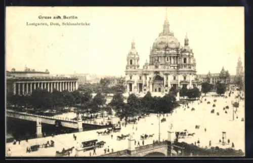 AK Berlin, Lustgarten, Dom, Schlossbrücke