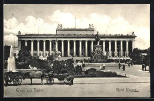 AK Berlin, Königl. Museum, Reiterstandbild Friedrich Wilhelm III., Brunnen, Kutschen