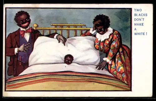 AK Two Blacks don`t make a White, Kolonialhumor