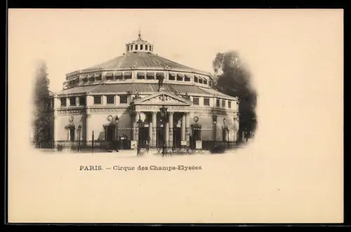 AK Paris, Cirque des Champs-Élysées