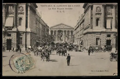 AK Paris, Visite de S.M. Alphonse XIII: La Rue Royale décorée