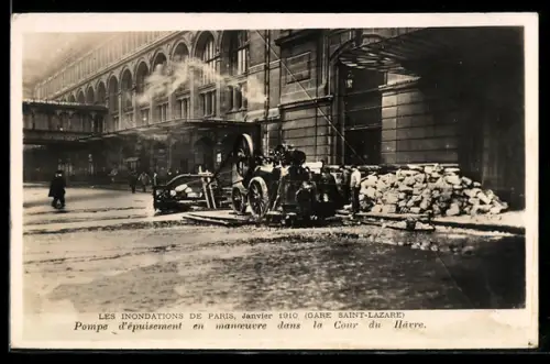 AK Paris, Pompe d`épuisement en manoeuvre dans la Cour du Havre, inondations 1910