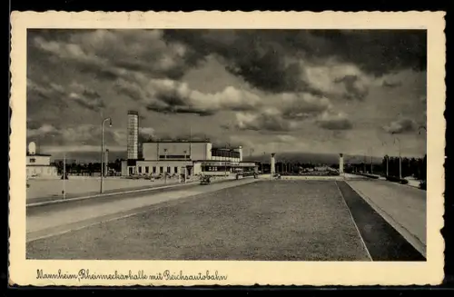 AK Mannheim, Rheinneckarhalle mit Reichsautobahn