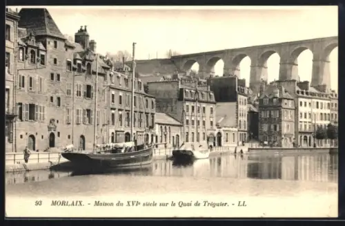 AK Morlaix, Maison du XVI siecle sur le Quai de Tréguier