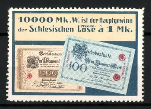 Reklamemarke Schlesien, 10000 Mark Lotterie-Hauptgewinn, Reichsbanknoten