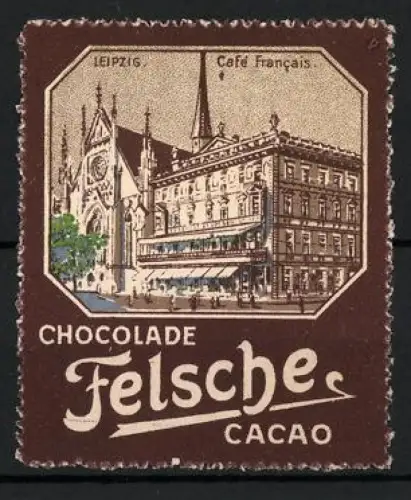 Reklamemarke Leipzig, Chocolade Felsche, Café Francais und Kirche