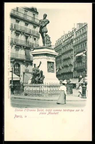 AK Paris, Statue d`Etienne Dolet, brûlé comme hérétique sur la place Maubert