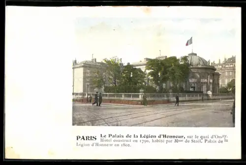 AK Paris, Le Palais de la Légion d`Honneur, Quai d`Orsay, Hôtel construit en 1790, habité par Mme de Staël