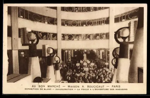 AK Paris, Au Bon Marché, Maison A. Boucicaut, Exposition de Blanc, La Foule à l`Ouverture des Magasins