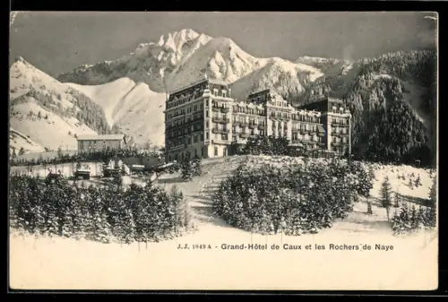 AK Caux, Grand Hotel et les Rochers de Naye