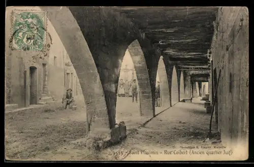 AK Saint Maximin, Ancien quartier Juif, Rue Colbert