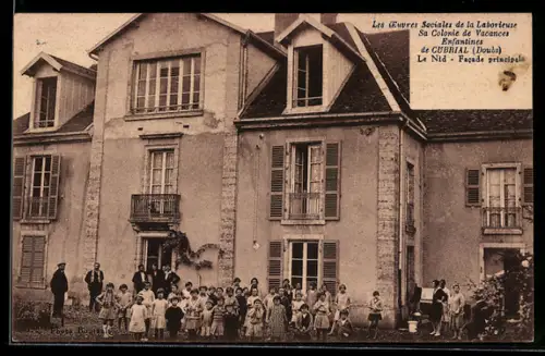 AK Cubiral /Doubs, Les Oeuvres Sociales de la Laborieuse, Sa Colonie de Vacances, Le Nid, Facade principale
