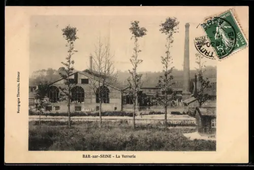 AK Bar-sur-Seine, La Verrerie