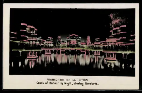 AK London, Franco-British Exhibition, Court of Honour by Night, shewing fireworks, Ausstellung