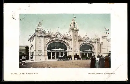 AK London, Franco-British Exhibition, Wood Lane Entrance, Ausstellung