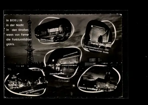AK Berlin, Funkturm bei Nacht, Schillertheater, Kurfürstendamm, Rathaus Schöneberg u. Zentralflughafen, Ausstellung