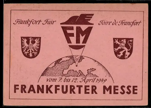 AK Frankfurt, Frankfurter Messe 1949, Weltkugel mit Pfeil auf Frankfurt, Wappen, Ausstellung