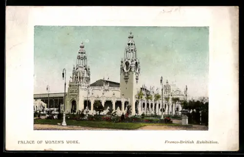 AK Franco-British Exhibition, Palace of Women`s Work