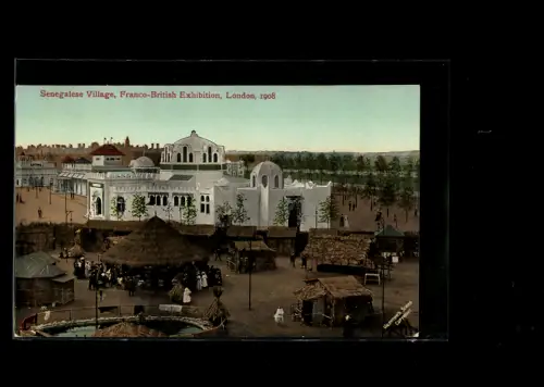 AK London, Franco-British Exhibition 1908, Senegalese Village