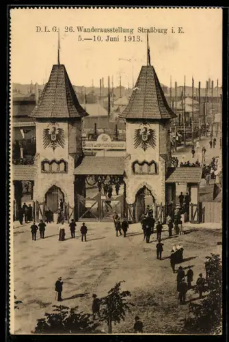AK Strassburg i.E., D.L.G., 26. Wanderausstellung 1913, Eingang zum Ausstellungsgelände