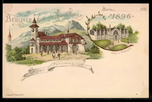 Lithographie Berlin, Gewerbe-Ausstellung 1896, Alpenpanorama, Gas & Wasser