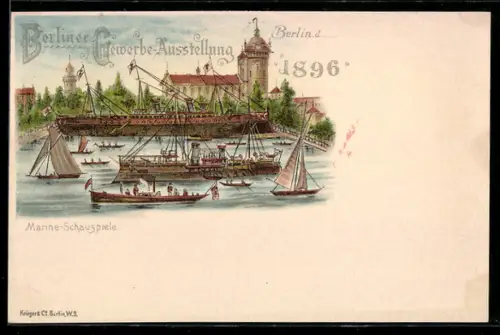 Lithographie Berlin, Gewerbe-Ausstellung 1896, Marine-Schauspiele