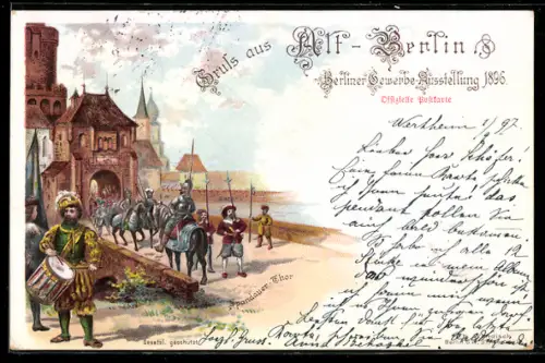 Lithographie Berlin, Gewerbe-Ausstellung 1896, Spandauer Tor mit Soldaten in Rüstung zu Pferd