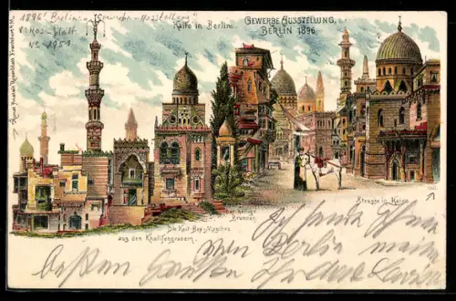 Lithographie Berlin, Gewerbe-Ausstellung 1896, Strasse in Kairo, heiliger Brunnen