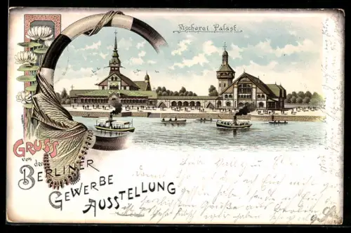Lithographie Berlin-Treptow, Gewerbe-Ausstellung 1896, Fischerei-Palast, Dampfer