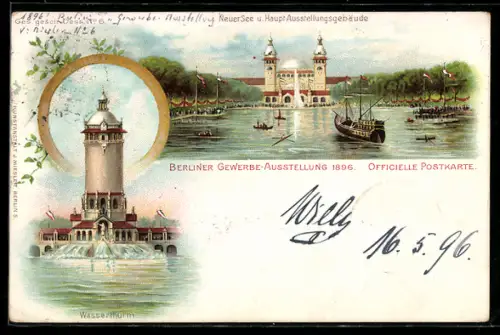 Lithographie Berlin, Gewerbeausstellung 1896, Wasserthurm, Neuer See und Hauptausstellungsgebäude