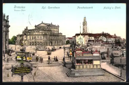 AK Dresden, Kgl. Opernhaus, Fernheizwerk, Helbig`s Etabl., Theater-Platz, Strassenbahn