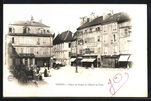 AK Vesoul, Place du Palais et l`hôtel de ville