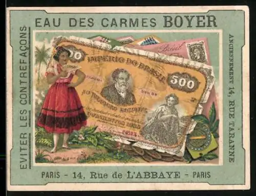 Sammelbild Paris, Eau des Carmes Boyer, Hübsche Frau mit Fächer neben einem brasilianischen Geldschein und Münzen