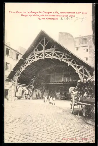 AK Paris, Cour de l`auberge du Compas d`Or, hangar pour les coches 64, rue Montorgueil