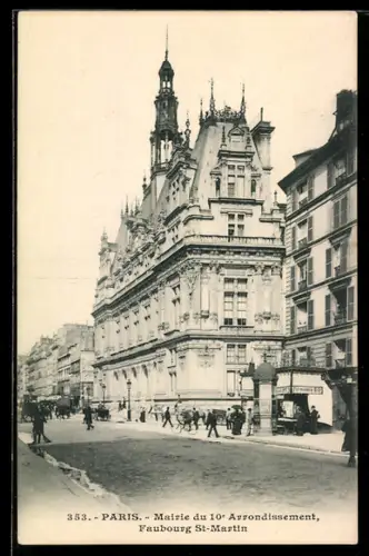 AK Paris, Faubourg St-Martin, Mairie du 10e Arrondissement