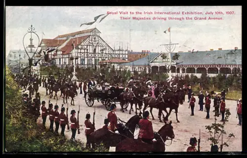 AK Irish International Exhibition 1907, Their Majesties driving through the Grand Avenue