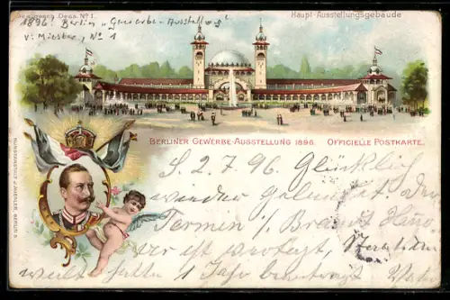 Lithographie Berlin, Gewerbe-Ausstellung 1896, Haupt-Ausstellungsgebäude, Kaiser Wilhelm II.