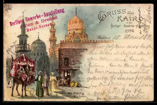 Lithographie Berlin, Gewerbe-Ausstellung 1896, Kairo, Kait Bey Moschee, Kamel