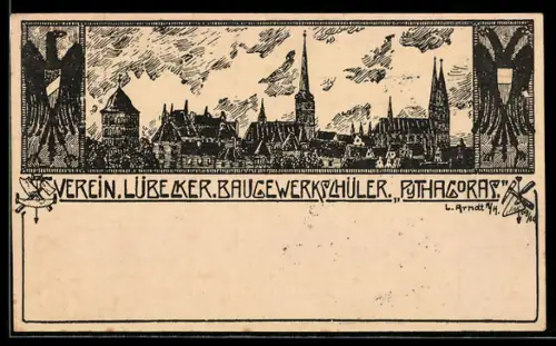 Künstler-AK sign. L. Arndt: Lübeck, Verein Lübecker Baugewerkschüler Pythagoras, mit Kirche
