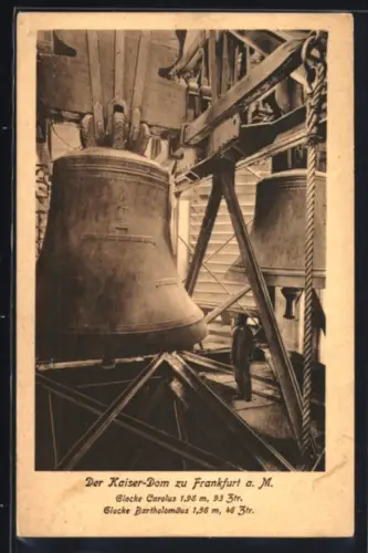 AK Alt-Frankfurt, Kaiser-Dom, Glocke Carolus und Glocke Bartholomäus