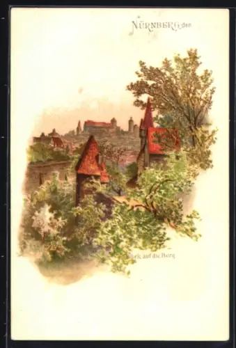 Lithographie Nürnberg, Blick auf die Burg